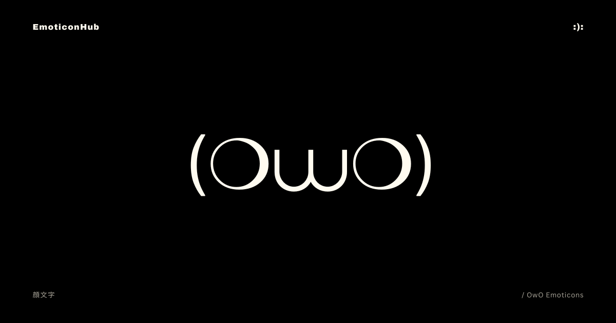 ☆*:。. o(≧▽≦)o .。:*☆専用 OwO Emoticons | (❍⩊❍) | Copy and Paste - Emoticon Hub